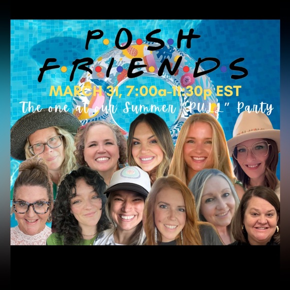 POSH FRIENDS: “the one at our Summer PULL Party!” - Picture 1 of 1